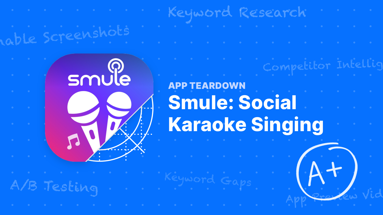 App Teardown Smule's Musical Domination is Threatened · ASO Tools and